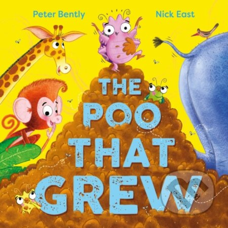 Poo That Grew - Peter Bently