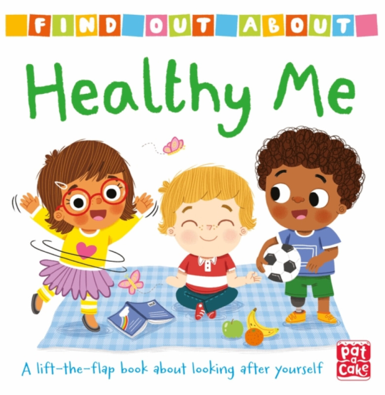 Hachette Children's Group Find Out About: Healthy Me - Pat-a-Cake