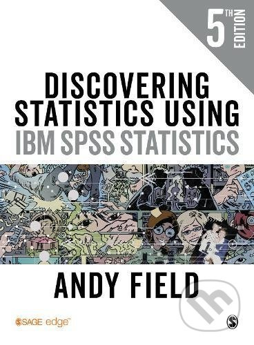 Discovering Statistics Using IBM SPSS Statistics - Andy Field - kniha z kategorie Odborné a naučné