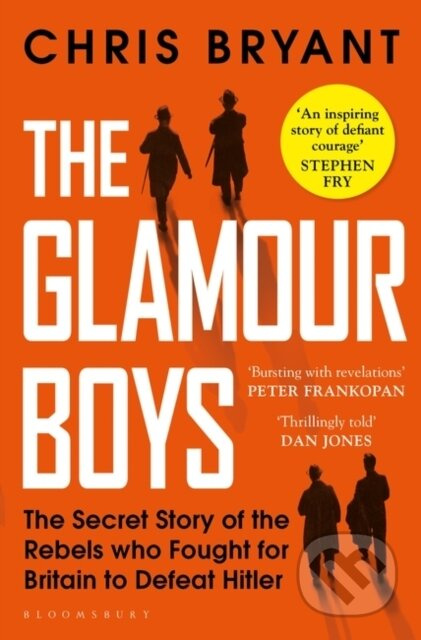 The Glamour Boys (The Secret Story of the Rebels who Fought for Britain to Defeat Hitler) - kniha z kategorie Humanitní a společenské vědy
