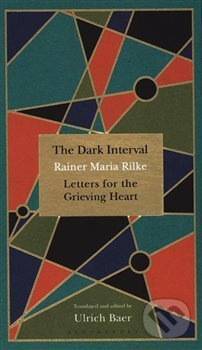 Dark Interval : Letters for the Grieving Heart - Rainer Maria Rilke - kniha z kategorie Poezie