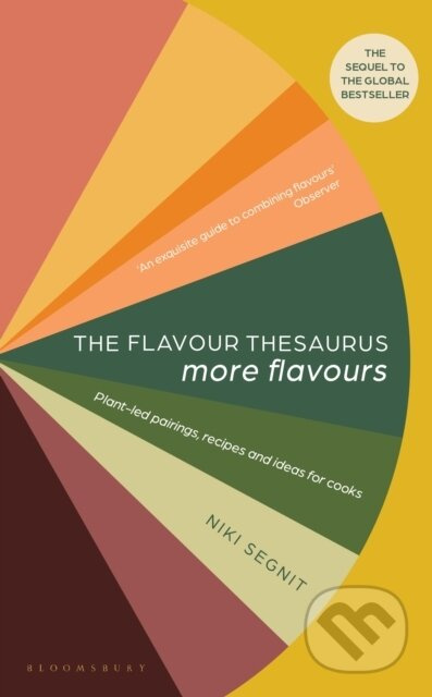 The Flavour Thesaurus: More Flavours (Plant-led Pairings, Recipes and Ideas for Cooks) - kniha z kategorie Kuchařky