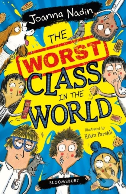 The Worst Class in the World - Joanna Nadin, Rikin Parekh (ilustrácie) - kniha z kategorie Beletrie pro děti