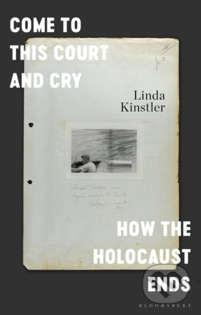 Come to This Court and Cry - Kinstler Linda Kinstler - kniha z kategorie Historie