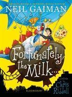Fortunately, the Milk . . . - Neil Gaiman, Chris Riddell (ilustrácie)