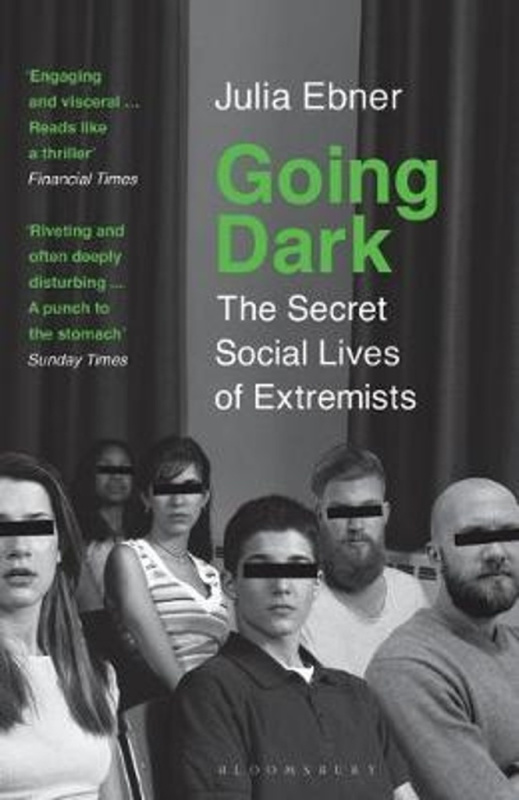 Going Dark (The Secret Social Lives of Extremists) - kniha z kategorie Humanitní a společenské vědy