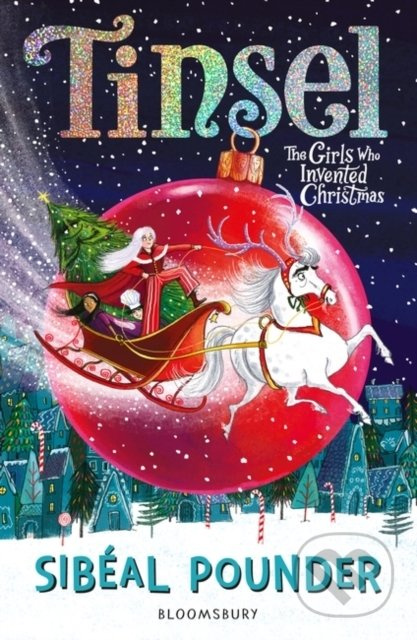 Tinsel (The Girls Who Invented Christmas) - Sibeal Pounder - kniha z kategorie Beletrie pro děti