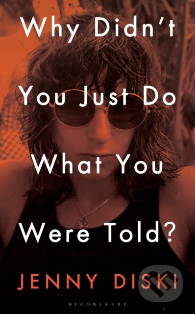Why Didn’t You Just Do What You Were Told? (Essays) - kniha z kategorie Literární věda