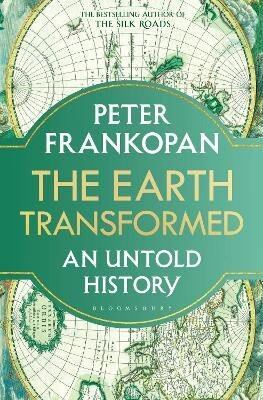 The Earth Transformed (An Untold History) - Peter Frankopan - kniha z kategorie Historie