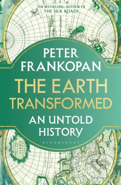 Earth Transformed An Untold History (An Untold History) - kniha z kategorie Historie