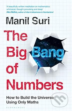 The Big Bang of Numbers (How to Build the Universe Using Only Maths) - kniha z kategorie Přírodní vědy a technika