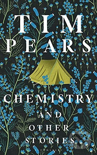 Chemistry and Other Stories - Tim Pears - kniha z kategorie Společenská beletrie