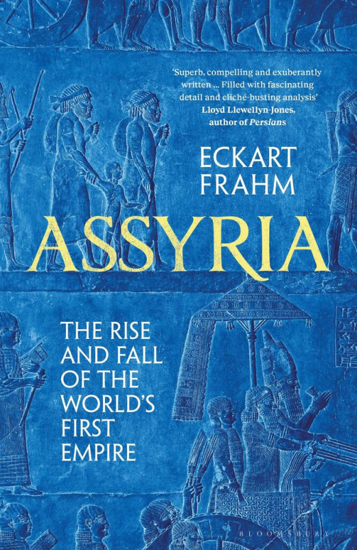Assyria (The Rise and Fall of the World's First Empire) - kniha z kategorie Starověk
