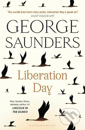Liberation Day - George Saunders - kniha z kategorie Beletrie