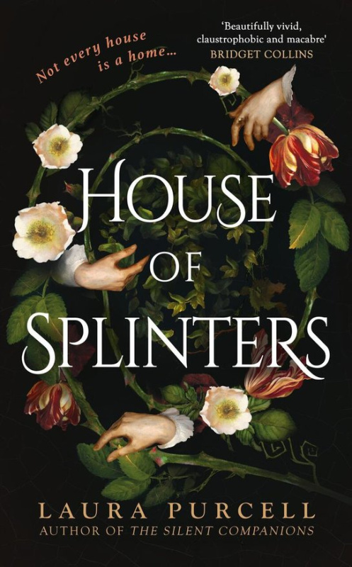 House of Splinters -  Laura Purcell
