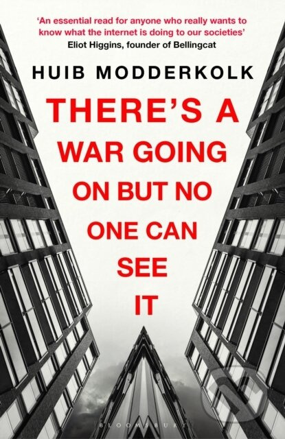 There's a War Going On But No One Can See It - Huib Modderkolk - kniha z kategorie Thrillery