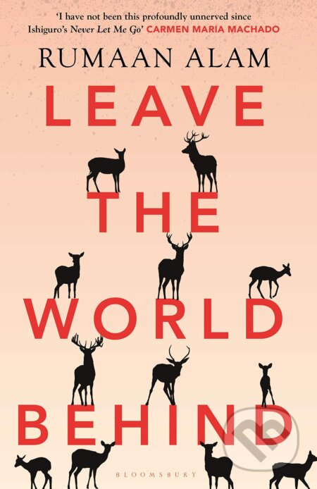 Leave the World Behind - Rumaan Alam - kniha z kategorie Detektivky