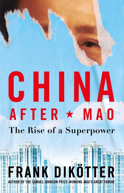 China After Mao (The Rise of a Superpower) - Frank Dikoetter - kniha z kategorie Historie