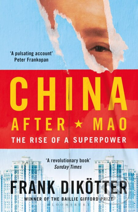 China After Mao (The Rise of a Superpower) - Frank Dikoetter - kniha z kategorie Historie