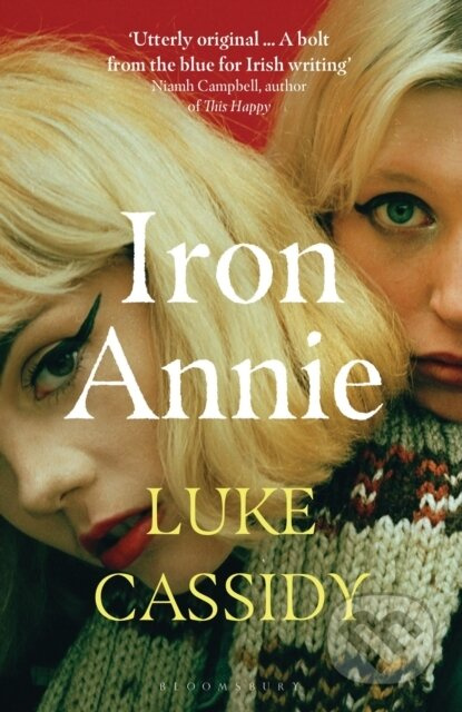 Iron Annie (SHORTLISTED FOR THE DESMOND ELLIOTT PRIZE 2022) - kniha z kategorie Společenská beletrie