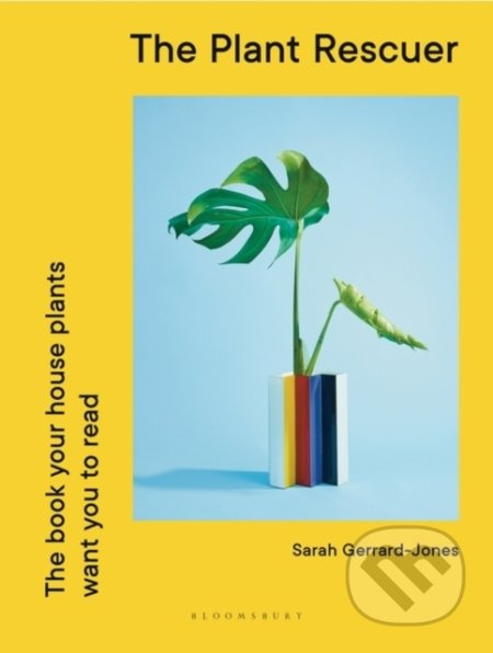 The Plant Rescuer - Sarah Gerrard-Jones - kniha z kategorie Dům, byt a zahrada