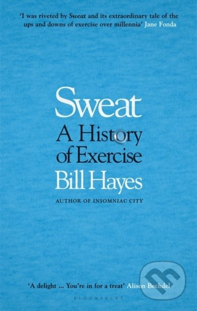 Sweat (A History of Exercise) - Bill Hayes - kniha z kategorie Historie