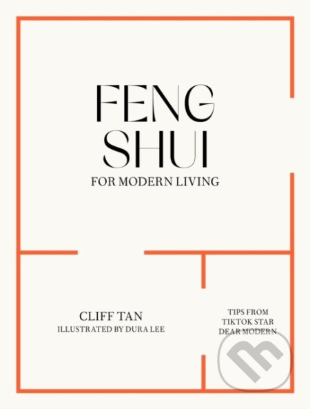 Feng Shui Modern - Cliff Tan, Dura Lee (ilustrátor) - kniha z kategorie Dům, byt a zahrada