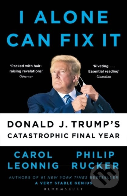 I Alone Can Fix It - Carol D. Leonnig - kniha z kategorie Historie