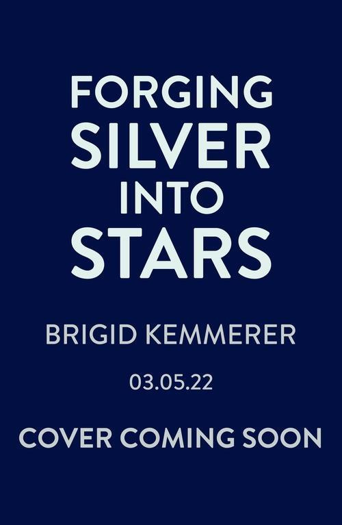 Forging Silver into Stars - Brigid Kemmerer - kniha z kategorie Fantasy