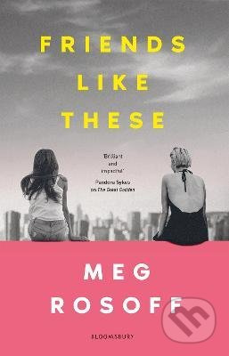 Friends Like These - Meg Rosoff - kniha z kategorie Beletrie pro děti