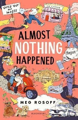 Almost Nothing Happened - Meg Rosoffová