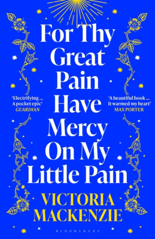 For Thy Great Pain Have Mercy On My Little Pain - Victoria MacKenzie