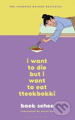 I Want to Die but I Want to Eat Tteokbokki - kniha z kategorie Motivace a seberozvoj