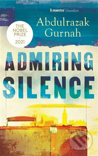 Admiring Silence - Abdulrazak Gurnah - kniha z kategorie Beletrie
