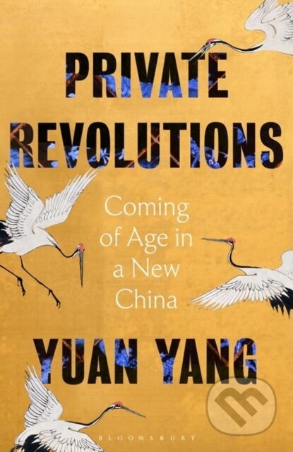 Private Revolutions (Coming of Age in a New China - THE SUNDAY TIMES BESTSELLER) - kniha z kategorie Humanitní a společenské vědy