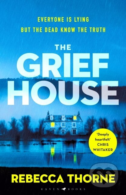 The Grief House - Rebecca Thorne - kniha z kategorie Thrillery