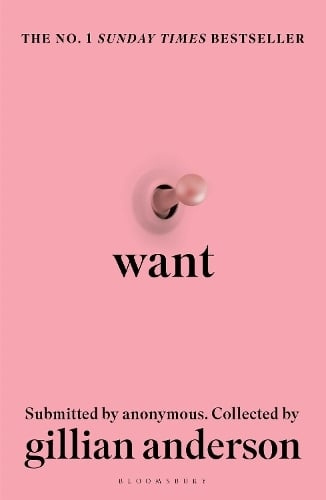Want (Sexual Fantasies by Anonymous) - Gillian Anderson