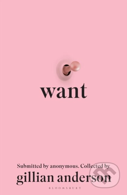 Want (Sexual Fantasies by Anonymous) - Gillian Anderson