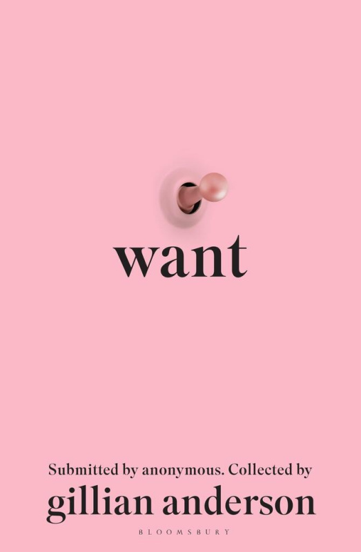 Want (Sexual Fantasies by Anonymous) - Gillian Anderson