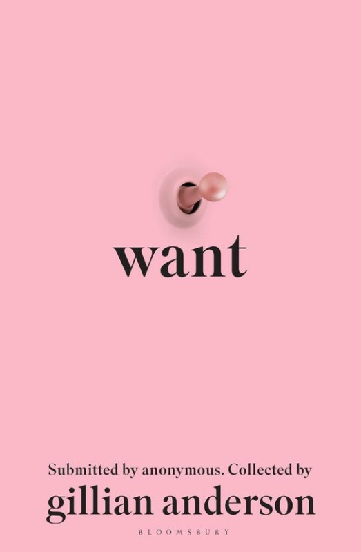 Want (Sexual Fantasies by Anonymous) - Gillian Anderson