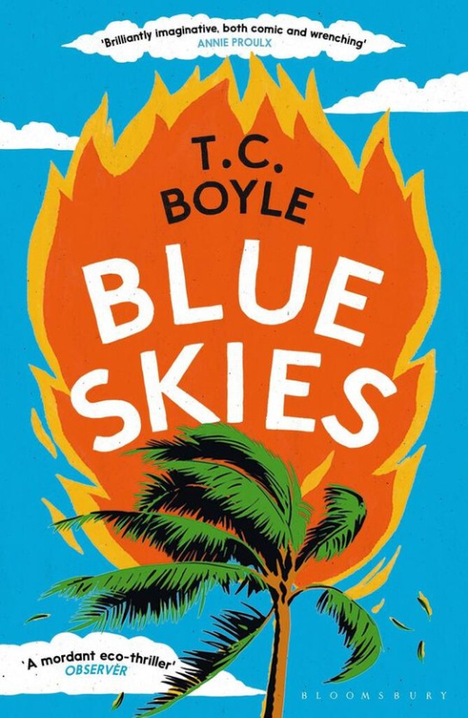 Blue Skies - T.C. Boyle