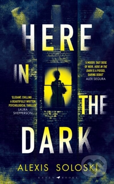 Here in the Dark - Alexis Soloski - kniha z kategorie Detektivky, thrillery a horory