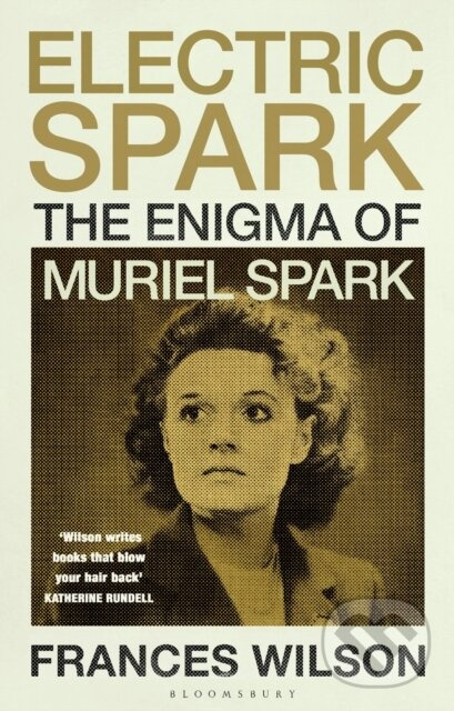 Electric Spark (The Enigma of Muriel Spark - Shortlisted for the Baillie Gifford Prize 2025) - kniha z kategorie Životopisy