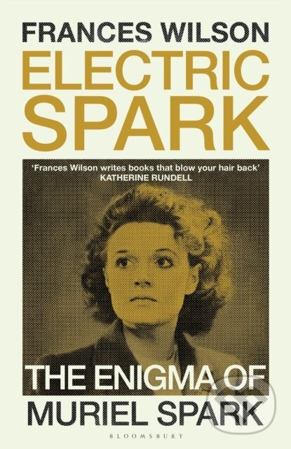 Electric Spark (The Enigma of Muriel Spark - Shortlisted for the Baillie Gifford Prize 2025) - kniha z kategorie Životopisy