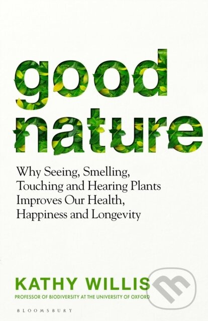 Good Nature (The New Science of How Nature Improves Our Health) - kniha z kategorie Odborné a naučné