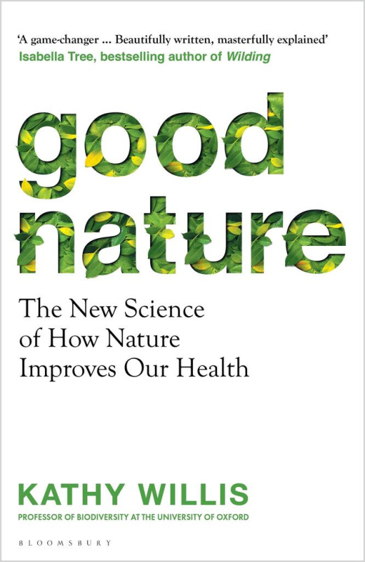 Good Nature (Improve Your Health and Happiness with Nature – One Simple Step at a Time) - kniha z kategorie Odborné a naučné