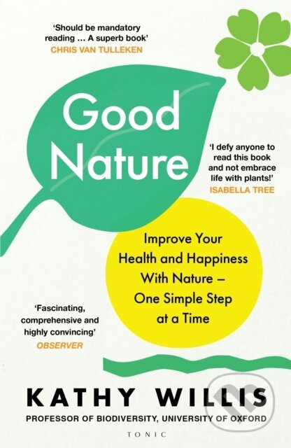 Good Nature (Improve Your Health and Happiness with Nature – One Simple Step at a Time) - kniha z kategorie Odborné a naučné