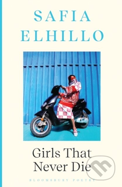 Girls that Never Die - Safia Elhillo - kniha z kategorie Poezie