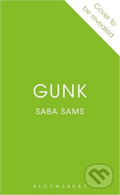 Gunk (By the multi-award-winning author of SEND NUDES) - kniha z kategorie Společenská beletrie