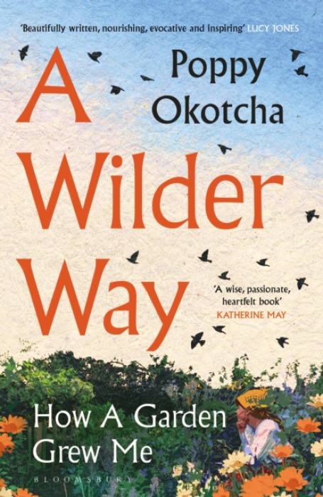 Bloomsbury Publishing PLC Wilder Way - Okotcha, Poppy